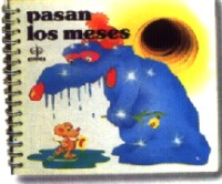 Pasan los meses Pasan los meses