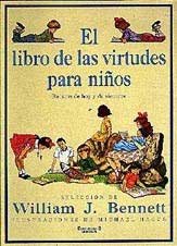 El libro de las virtudes para niños : relatos de hoy y de siempre
