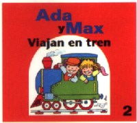 Ada y Max viajan en tren Ada y Max viajan en tren