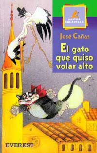 El gato que quiso volar alto El gato que quiso volar alto