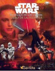Star Wars episodio II: El ataque de los clones. Álbum de la película Star Wars episodio II: El ataque de los clones. Álbum de la película