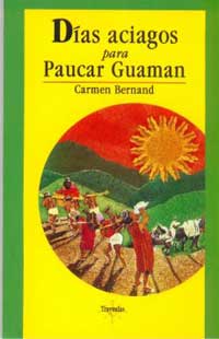 Días aciagos para Paucar Guaman : (crónica de un caquice en tiempos del Inca Huyna Capac)