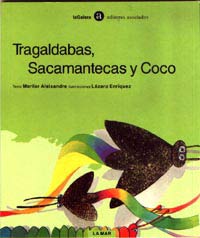 Tragaldabas, Sacamantecas y Coco