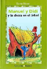 Manuel y Didí y la choza en el árbol Manuel y Didí y la choza en el árbol