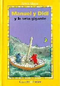 Manuel y Didí y la seta gigante Manuel y Didí y la seta gigante