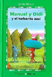 Manuel y Didí y el turbante azul Manuel y Didí y el turbante azul