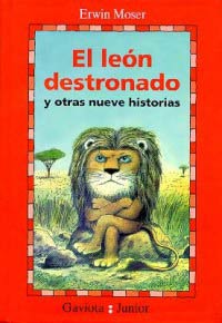 El león destronado y otras nuevas historias
