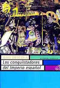 Los conquistadores del imperio español