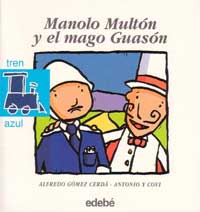 Manolo Multón y el mago Guasón