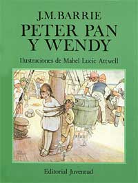 Peter Pan y Wendy : la historia del niño que no quiso crecer