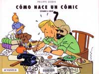 Cómo nace un cómic : espiando a Hergé