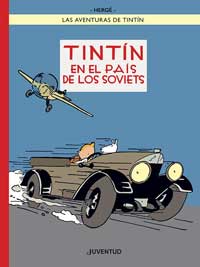Las aventuras de Tintín reportero del "Petit Vingtième" en el país de los soviets