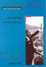 Un corazón libre : Martin Luther King Un corazón libre : Martin Luther King