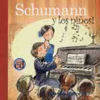 Schumann y los niños : Robert Schumann y el caballero del bosque