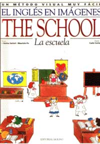 The school = La escuela