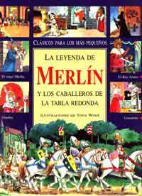 La leyenda de Merlín y los caballeros de la tabla redonda