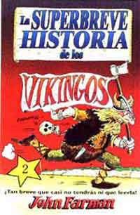 La superhistoria de los vikingos : ¡tan breve que no tendrás casi ni que leerla!