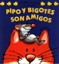 Pipo y Bigotes son amigos