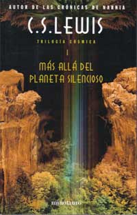 Más allá del planeta silencioso. Trilogía cósmica I