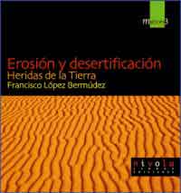 Erosión y desertificación : heridas de la tierra