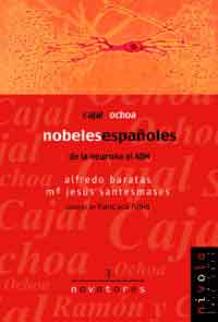Nobeles españoles : Cajal y Ochoa