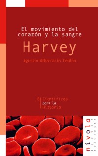 El movimiento del corazón y la sangre. Harvey