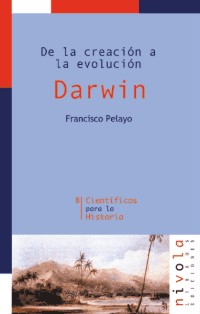 De la creación a la evolución. Darwin