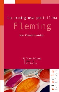 La prodigiosa penicilina. Fleming