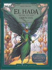 El Hada Reina de los Dientes. Los Guardianes. Libro tercero