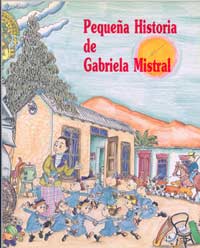 Pequeña historia de Gabriela Mistral