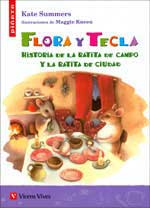 Flora y Tecla : historia de la ratita de campo y la ratita de ciudad