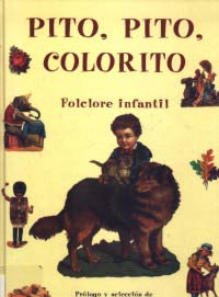 Pito, pito, colorito : folclore infantil