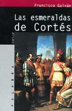 Las esmeraldas de Cortés