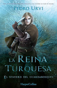 La Reina Turquesa. El Sendero del Guardabosques, Libro 8