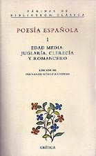 Poesía española, edad media : juglaría, clerecía y romancero
