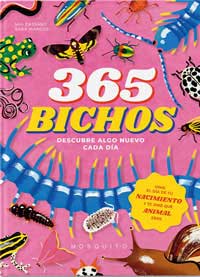 365 bichos : descubre algo nuevo cada día