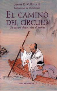 El camino del círculo : un cuento chino sobre el destino