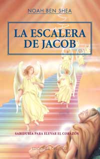 La escalera de Jacob, sabiduría para elevar el corazón