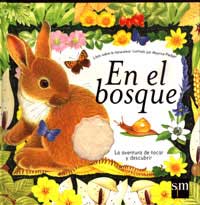 En el bosque : la aventura de tocar y descubrir