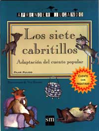 Los siete cabritillos : adaptación del cuento popular