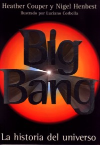 Big Bang : la historia del universo