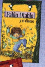 Pablo Diablo y el dinero