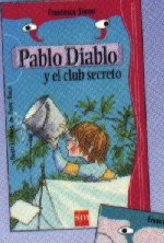 Pablo Diablo y el club secreto