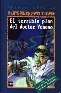 El terrible plan del doctor Veneno