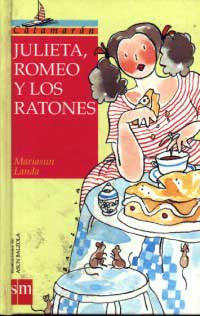 Julieta, Romeo y los ratones