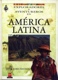 Exploradores y aventureros en América Latina