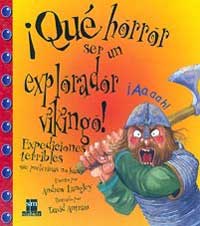 ­Qu horror ser un explorador vikingo!