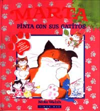 Marta pinta con sus gatitos : libro sorpresa para aprender los colores