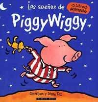 Los sueños de Piggy Wiggy