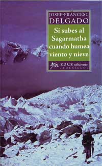 Si subes al Sagarmatha cuando humea viento y nieve